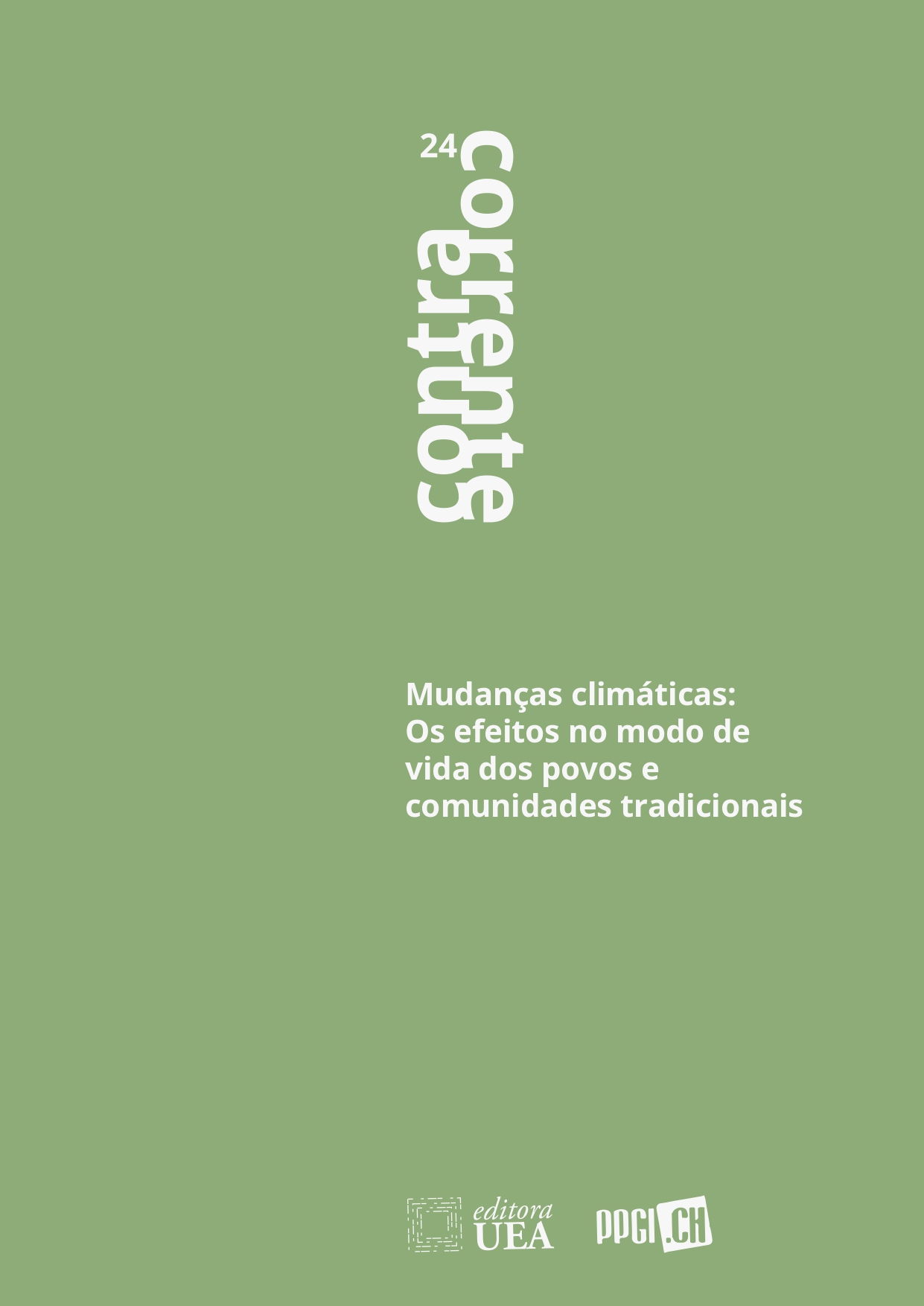					Visualizar n. 24 (2025): Mudanças climáticas: Os efeitos no modo de  vida dos povos e  comunidades tradicionais
				